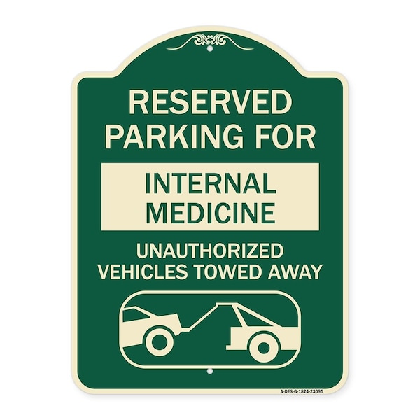 Reserved Parking for Internal Medicine Unauthorized Vehicles Towed Away Aluminum, A-DES-G-1824-23095